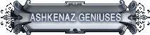 Click here for ashkenaz geniuses pictures!!!