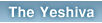The Yeshiva